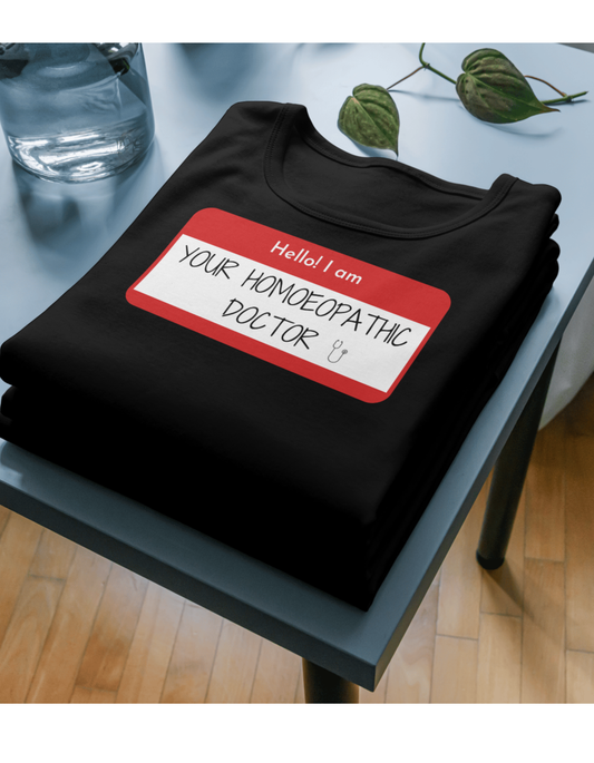 Hello! I am Your Homoeopathic Doctor | Unisex Classic Crew T-Shirt for Proud Homeopaths