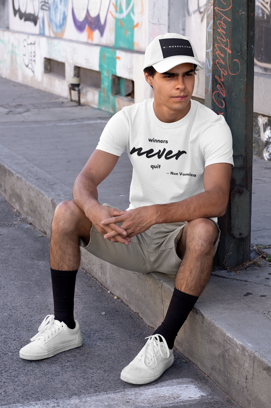 Winners Never Quit – “Said by Nux Vomica”